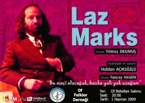 Laz Marx Of, Pazar ve Tonya'da